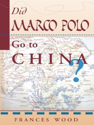 cover image of Did Marco Polo Go to China?